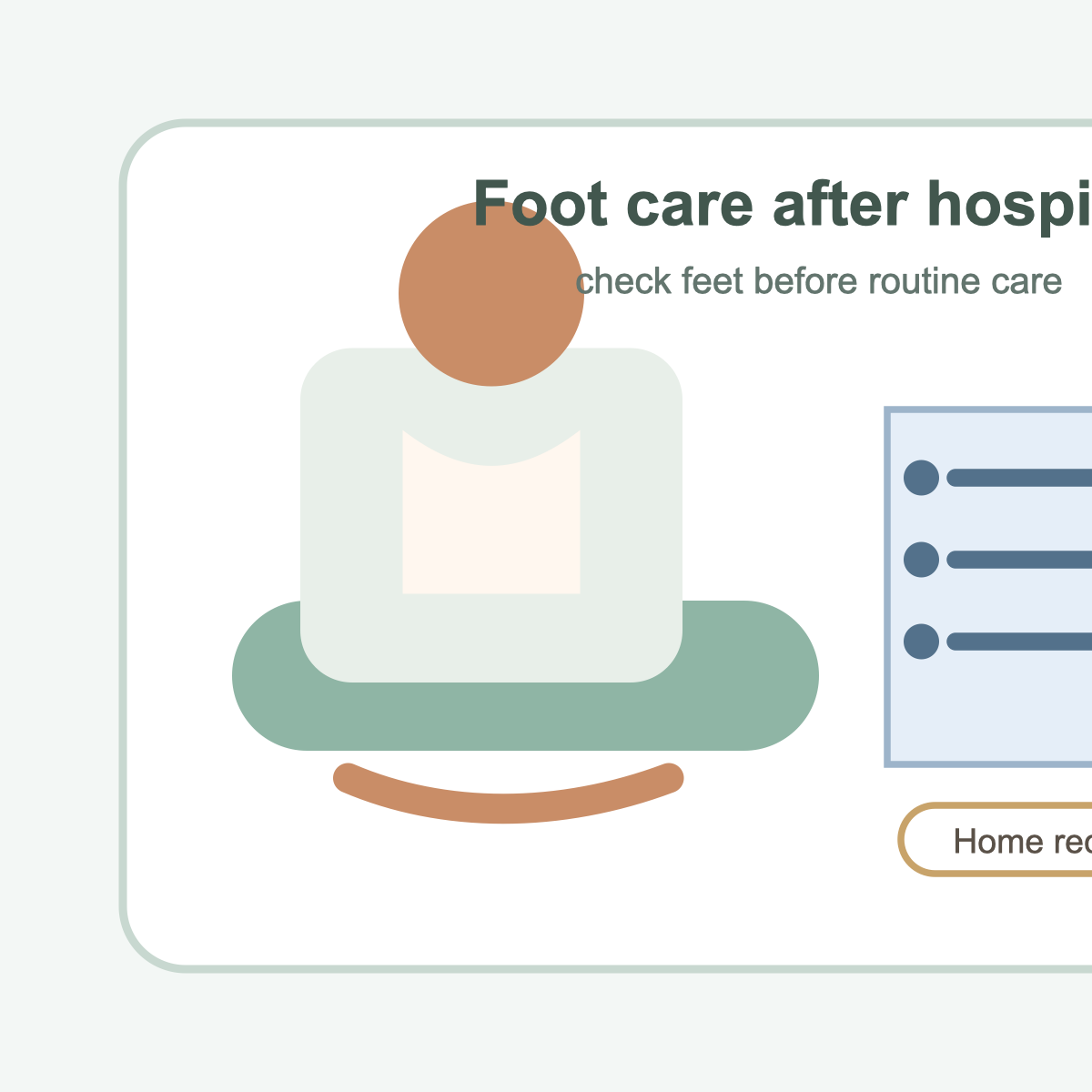 An older adult at home after hospital with a care plan and foot check prompt nearby